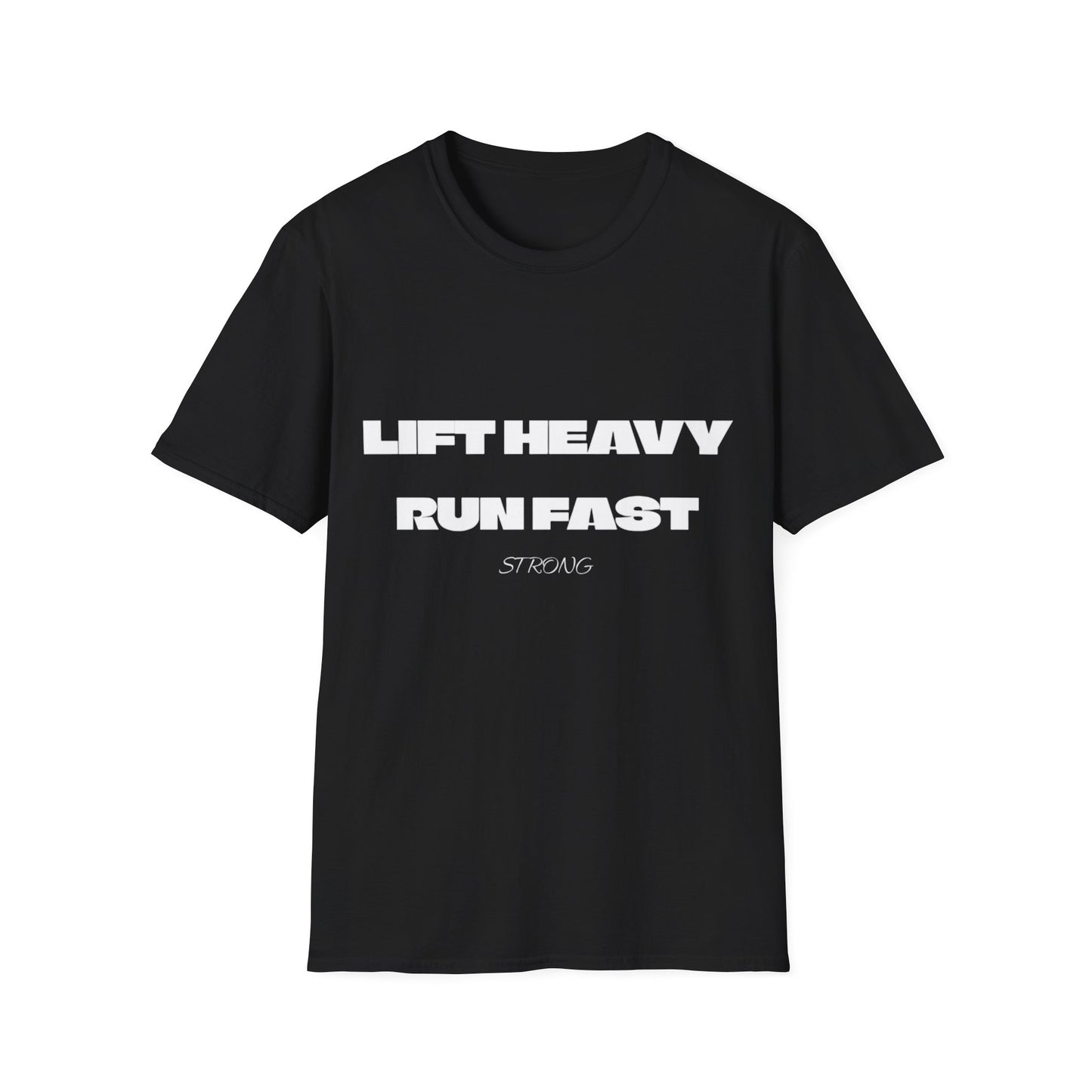Motivational Fitness Unisex T-Shirt - Lift Heavy Run Fast