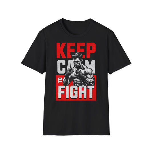 Keep Calm and Fight Unisex Softstyle T-Shirt - Motivational Fitness Tee